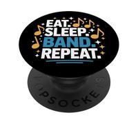 Eat, Sleep, Band, Repeat Cute Music Teacher Director PopSockets Adhesive PopGrip
