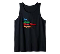 Eat Sleep Blow Glass Repeat for Glass Blowers and Lovers Tank Top