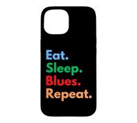 Eat Sleep Blues Repeat for Blues Music Lovers Case for iPhone 15