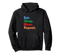 Eat Sleep Blues Repeat for Blues Music Lovers Pullover Hoodie