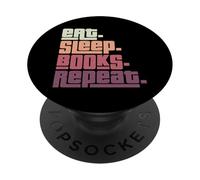 Eat Sleep Books Repeat Reader Bookworm Reading Lover PopSockets Adhesive PopGrip