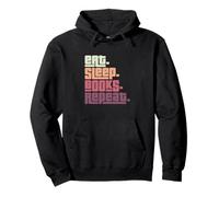 Eat Sleep Books Repeat Reader Bookworm Reading Lover Pullover Hoodie
