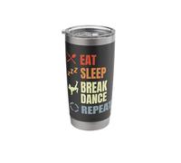 Eat Sleep Break Dance Repeat Dancing Stainless Steel Insulated Tumbler