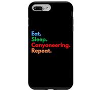 Eat Sleep Canyoneering Repeat for Canyoneers and Lovers Case for iPhone 7 Plus/8 Plus