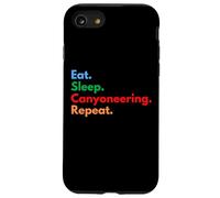 Eat Sleep Canyoneering Repeat for Canyoneers and Lovers Case for iPhone SE (2020) / 7/8