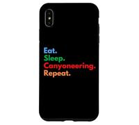 Eat Sleep Canyoneering Repeat for Canyoneers and Lovers Case for iPhone XS Max