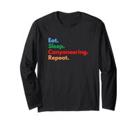 Eat Sleep Canyoneering Repeat for Canyoneers and Lovers Long Sleeve T-Shirt