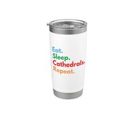 Eat Sleep Cathedrals Repeat for Cathedrals and Castle Lovers Stainless Steel Insulated Tumbler