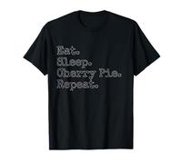 Eat. Sleep. Cherry Pie. Repeat. T-Shirt