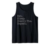 Eat. Sleep. Cherry Pie. Repeat. Tank Top