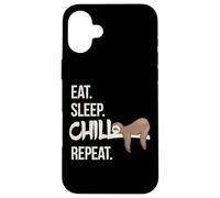 Eat Sleep Chill Repeat Cute Chilling Sleepy Sloth Case for iPhone 16 Plus