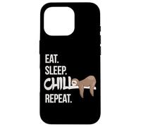 Eat Sleep Chill Repeat Cute Chilling Sleepy Sloth Case for iPhone 16 Pro