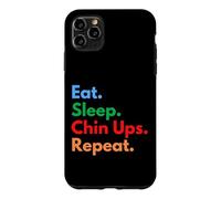 Eat Sleep Chin Ups Repeat for Gym Bros and Fitness Lovers Case for iPhone 11 Pro Max