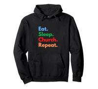 Eat Sleep Church Repeat - Churchgoers & Sunday Worship Group Pullover Hoodie