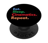 Eat Sleep Cinematics Repeat for Filmmaking Students & Lovers PopSockets Adhesive PopGrip
