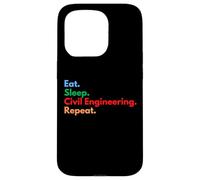 Eat Sleep Civil Engineering Repeat Civil Engineers Students Case for iPhone 15 Pro