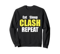 Eat Sleep Clash Repeat T-Shirt Sweatshirt