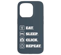 Eat, Sleep, Click, Repeat Photography Stuff for Photographer Case for iPhone 15 Pro