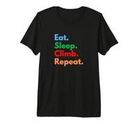 Eat Sleep Climb Repeat for Rock Climbers and Climbing Lovers Premium T-Shirt
