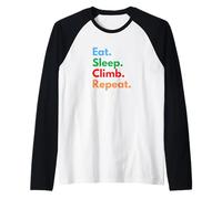 Eat Sleep Climb Repeat for Rock Climbers and Climbing Lovers Raglan Baseball Tee