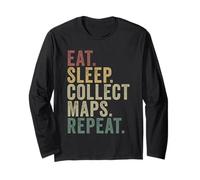 Eat Sleep Collect Maps Repeat Funny Map Collector Hobby Long Sleeve T-Shirt