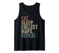 Eat Sleep Collect Maps Repeat Funny Map Collector Hobby Tank Top