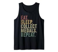Eat Sleep Collect Medals Repeat Funny Medal Collector Hobby Tank Top