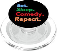 Eat Sleep Comedy Repeat for Comedians and Comedy Lovers PopSockets PopGrip for MagSafe