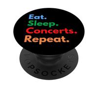 Eat Sleep Concerts Repeat for Concert and Music Lovers PopSockets Adhesive PopGrip