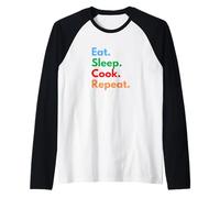 Eat Sleep Cook Repeat for Chefs, Culinary Students & Lovers Raglan Baseball Tee