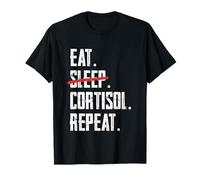 Eat Sleep Cortisol Repeat Insomnia Can't Sleep Sarcasm T-Shirt