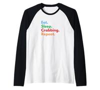 Eat Sleep Crabbing Repeat for Crabbers and Crab Lovers Raglan Baseball Tee