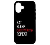 Eat Sleep Creepypasta Repeat Scary Horror Creepypasta Life Case for iPhone 16