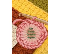 Eat Sleep Crochet Repeat: Numbered Dot Grid Journal: 6x9 Crochet Project Planner with Table of Contents and 116 Numbered Pages - Pink Yarn Aesthetic Cover