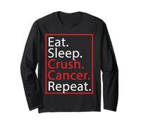 Eat Sleep Crush Cancer Repeat Strong Bold Vibes Long Sleeve T-Shirt