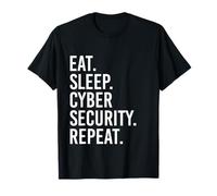 Eat Sleep Cyber Security Repeat funny Computer IT Secured T-Shirt
