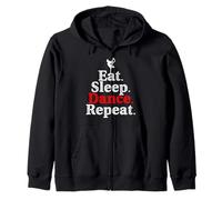 Eat Sleep Dance Repeat Rhythm Life for Movers Zip Hoodie