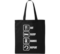 Eat Sleep Dance Repeat Slogan Natural Ecological Cotton Tote Bag Black