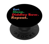 Eat Sleep Diddley Bow Repeat - Diddley Bow Players & Lovers PopSockets Adhesive PopGrip