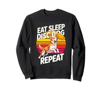 EAT SLEEP DISC DOG REPEAT Frisbee Dog Sport Sweatshirt