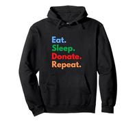 Eat Sleep Donate Repeat for Donators and Charity Lovers Pullover Hoodie