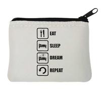 Eat Sleep Dream Repeat Slogan Neoprene Coin Purse Pouch 10x11cm White