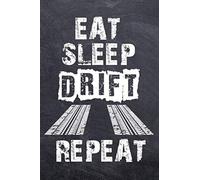 Eat Sleep Drift Repeat: JDM Car Drifting College Ruled Notebook (6x9 inches) with 120 Pages