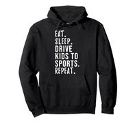 Eat Sleep Drive Kids To Sports Repeat Shirt Pullover Hoodie