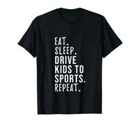Eat Sleep Drive Kids To Sports Repeat Shirt T-Shirt