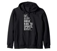 Eat Sleep Drive Kids To Sports Repeat Shirt Zip Hoodie