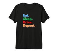 Eat Sleep Drive Repeat for Rideshare Drivers or Taxi Drivers Premium T-Shirt
