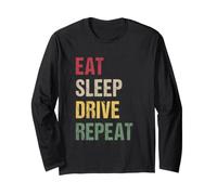 Eat Sleep Drive Repeat Long Sleeve T-Shirt