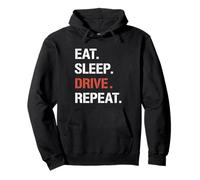 Eat. Sleep. Drive. Repeat. Pullover Hoodie