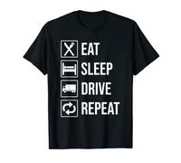 Eat Sleep Drive Repeat T-shirt Funny Truck Driver Trucker T-Shirt